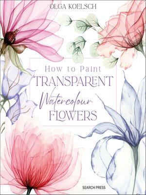 cover image of How to Paint Transparent Watercolour Flowers